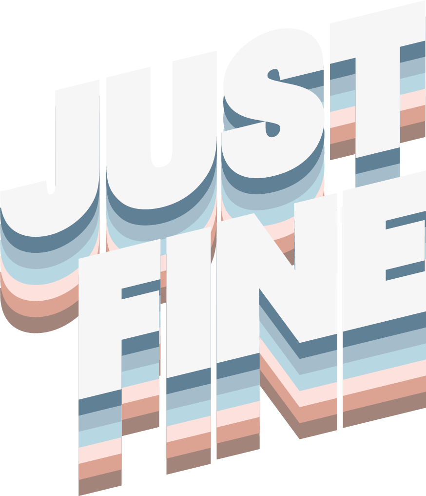 Just Fine